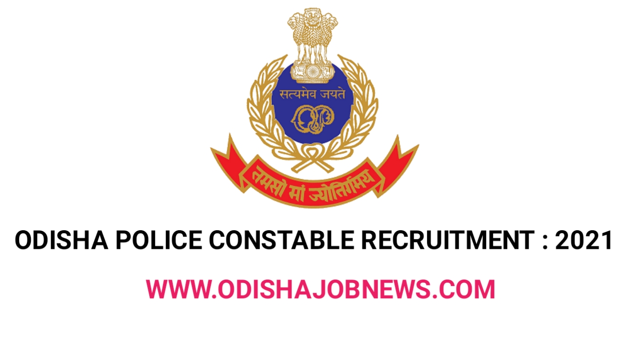 Odisha Police Constable ( Communication ) Recruitment 2021 » Odisha Job ...