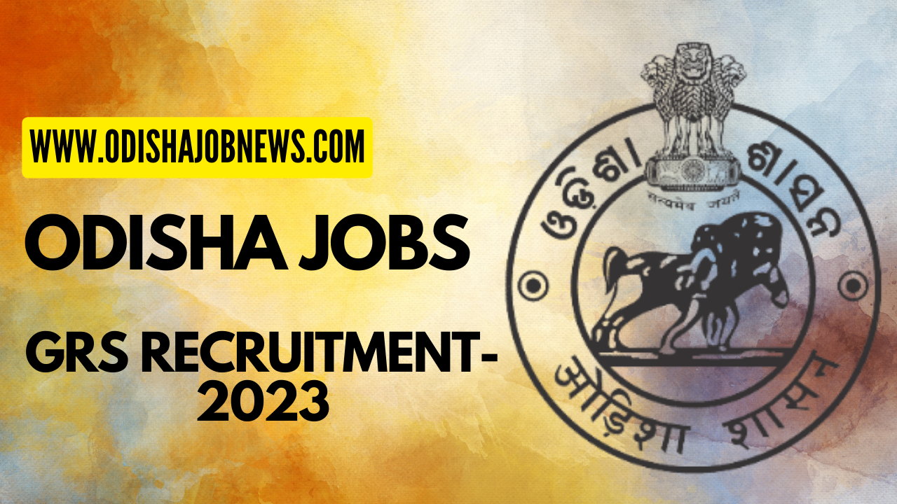 Jharsuguda District GRS Recruitment 2023- Odisha Job Alert » Odisha Job ...