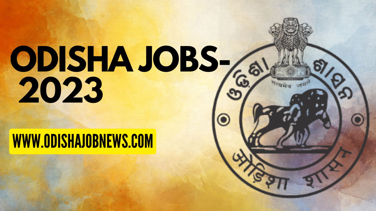 Oav Recruitment Koraput District 2023 ! Jobs In Odisha » Odisha Job News